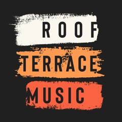 ROOF TERRACE MUSIC