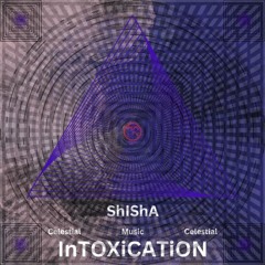 ShIShA InTOXiCATiON