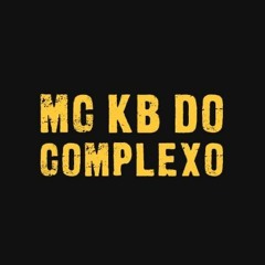 MC KB DO COMPLEXO