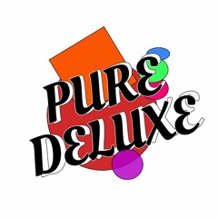 PURE DELUXE
