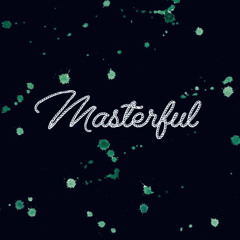 Masterful