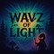 WAVZ OF LIGHT
