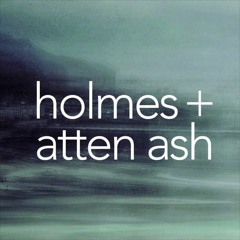 Holmes + atten Ash