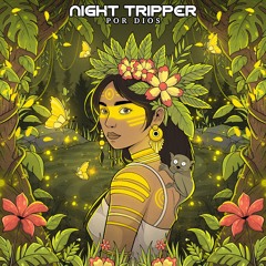 NIGHT TRIPPER