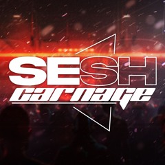 Sesh Carnage