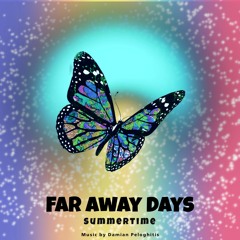 Far Away Days