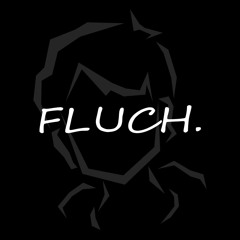 FLUCH.