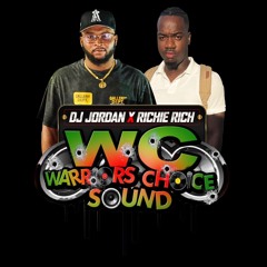 DJ Jordan x Richie Rich (Warriors Choice Sound)