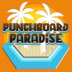 Punchboard Paradise