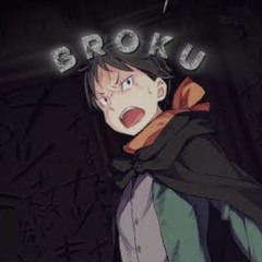 B R O K U