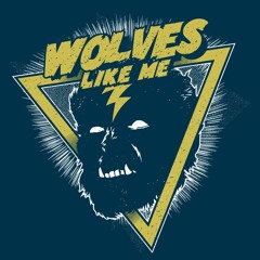 Wolves Like Me
