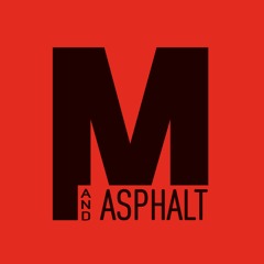 Mud and Asphalt