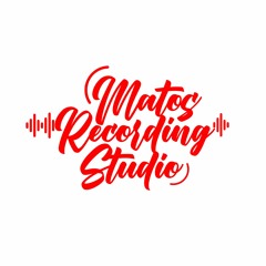 MATOS RECORDING STUDIO ♪