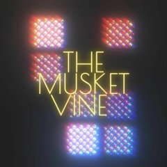 The Musket Vine