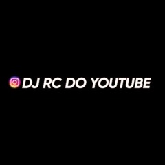 DJ RC DO YOUTUBE