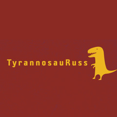 TyrannosauRuss