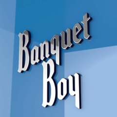 Banquet Boy