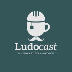 #Ludocast - O Podcast do Ludovico