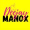 DEEJAY MANOX