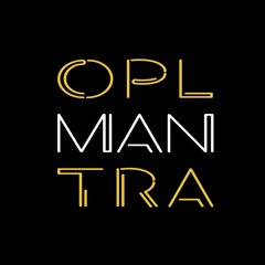OPL mantra