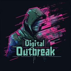 Digital Outbreak