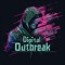 Digital Outbreak