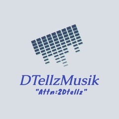 DTellzMusiK
