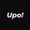 Upo!