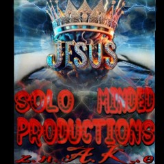 Jesus Is GOD - Solo Mnded Productions®