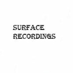 Surface Recordings