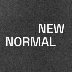 NEW NORMAL