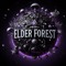 ૐ ELDER FOREST ૐ