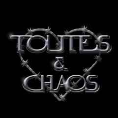 Toutes&Chaos