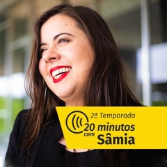 20 minutos com Sâmia