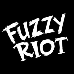 FUZZY RIOT