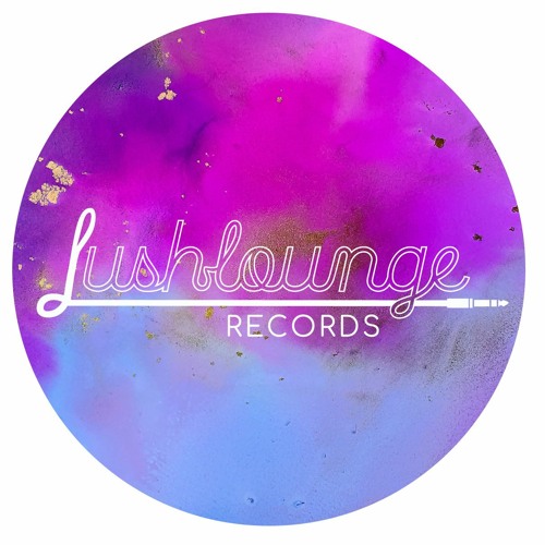 Lush Lounge Records’s avatar