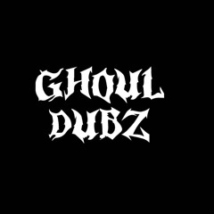 Ghoul Dubz