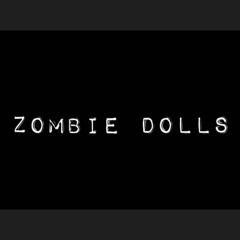 Zombie Dolls