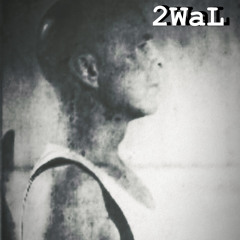 2WaL