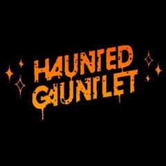 Haunted Gauntlet™