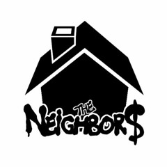 THE NEIGHBOR$