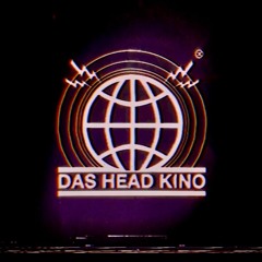 DAS HEAD KINO