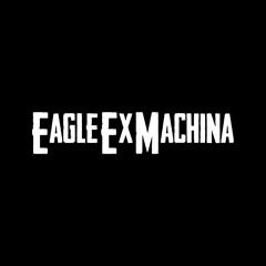 Eagle Ex Machina