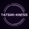 Tatsuki-Kinesis