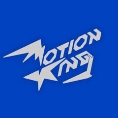 Motion King