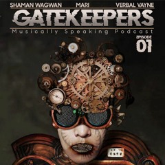 Gatekeepers Musically Speaking Podcast