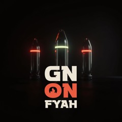 Gn On Fyah