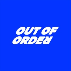 OUT OF ORDER