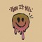 Thru It All