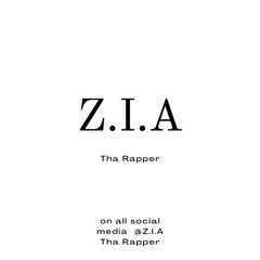 Z.I.A Tha Rapper